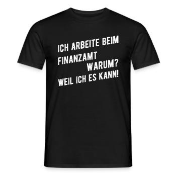 Finanzamt Spruch Witzig Geschenkideen - Männer T-Shirt - Schwarz - Vorne - AI Model Male 178 light (178cm)