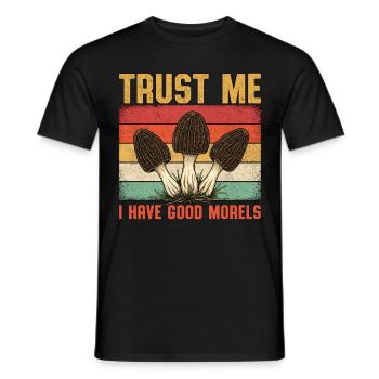 Trust Me I Have Good Morels - Männer T-Shirt - Schwarz - Vorne - AI Model Male 178 light (178cm)