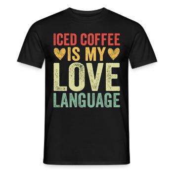 Iced Coffee Is My Love Language - Men's T-Shirt - black - Front - AI Model Male 178 light (178cm)