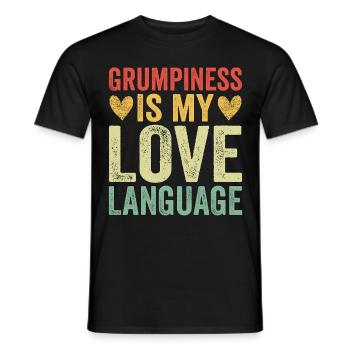 Grumpiness Is My Love Language - Men's T-Shirt - black - Front - AI Model Male 178 light (178cm)