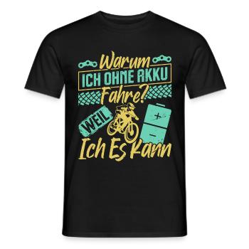 Radfahrer WARUM ICH OHNE AKKU FAHRE? Lustiges - Männer T-Shirt - Schwarz - Vorne - AI Model Male 178 light (178cm)