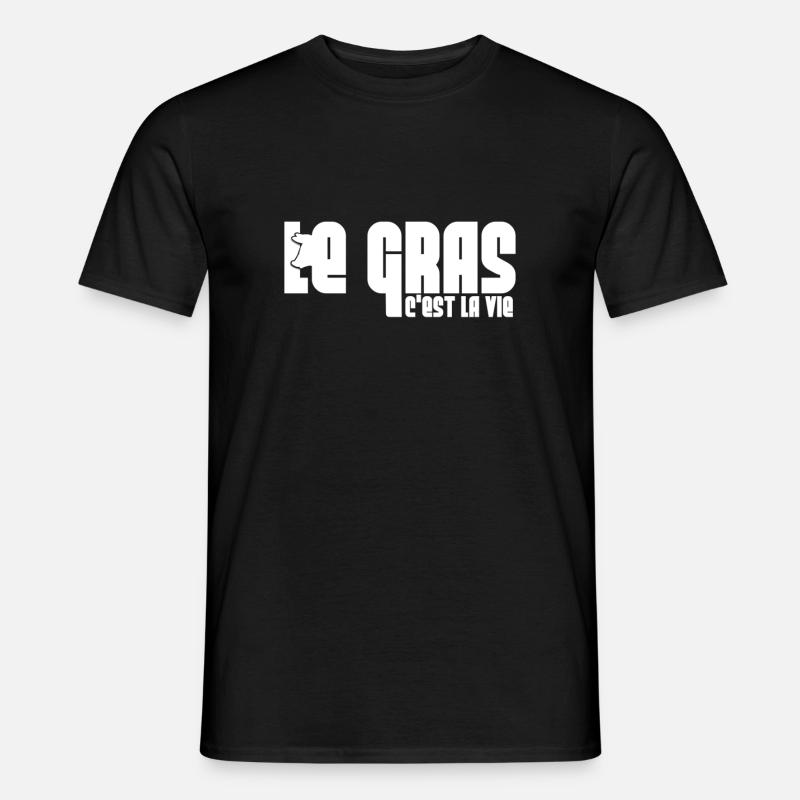 Le gras c'est la vie - T-shirt homme - noir