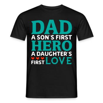 Vater des Sohns Held, der Tochter erste Liebe - Männer T-Shirt - Schwarz - Vorne - AI Model Male 178 light (178cm)