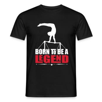 Born to be a legend woman sports gymnastics - Men's T-Shirt - black - Front - AI Model Male 178 light (178cm)