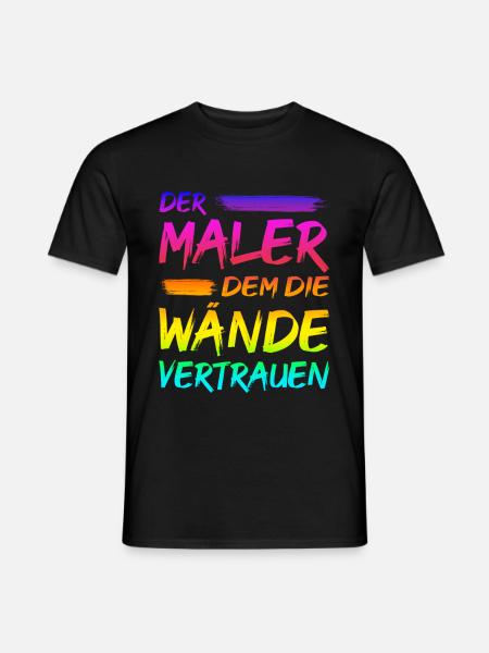 Maler Lackierer Spruch Geschenk - Männer T-Shirt - Schwarz