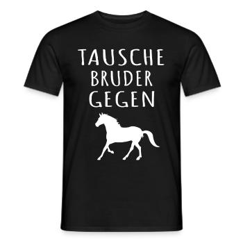 Lustiger Pferdespruch: Tausche Bruder gegen Pferd. - Männer T-Shirt - Schwarz - Vorne - AI Model Male 178 light (178cm)