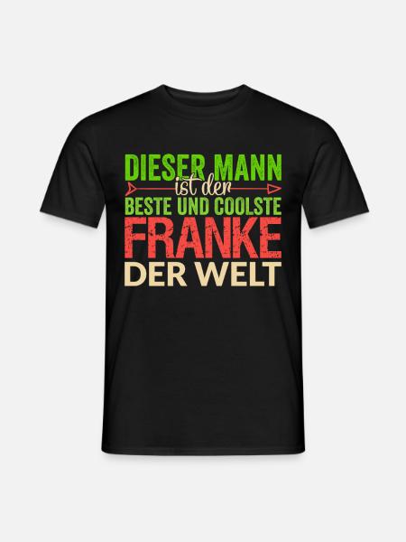 Franken Bayer Franke Spruch Bayerisch Geschenkidee - Männer T-Shirt - Schwarz