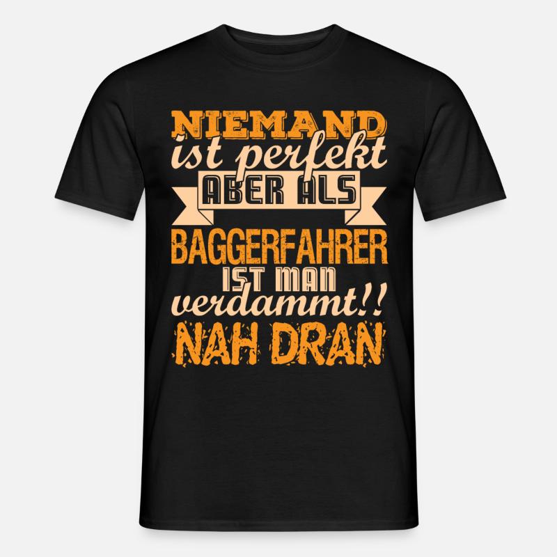 Lustiger Baggerfahrer Bagger Vater Spruch - Männer T-Shirt - Schwarz