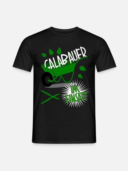 Galabau - Im Einsatz Spruch lustig - Männer T-Shirt - Schwarz