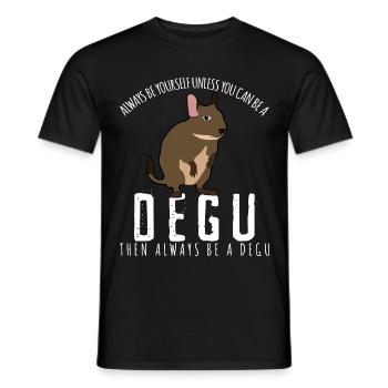 Degu funny degus saying - Be yourself - Men's T-Shirt - black - Front - AI Model Male 178 light (178cm)