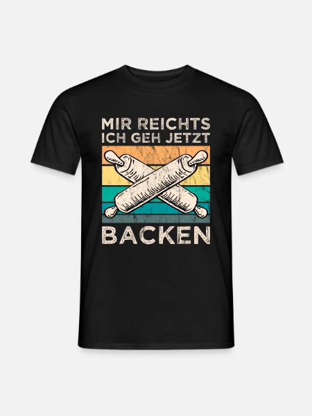 Mir Reichts ich geh Backen Bäcker Bäckerin - Männer T-Shirt - Schwarz
