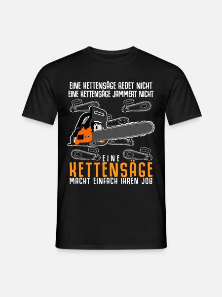 Kettensägen - Holzfäller Sägen Spruch - Männer T-Shirt - Schwarz