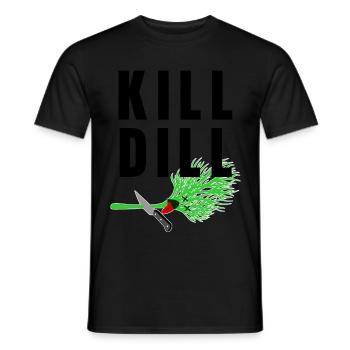 Kill Dill - lustiger Spruch - Männer T-Shirt - Schwarz - Vorne - AI Model Male 178 light (178cm)
