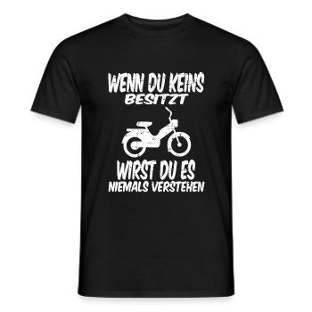 Wenn du kein Mofa besitzt wirst du es nie verstehn - Männer T-Shirt - Schwarz - Vorne - AI Model Male 178 light (178cm)