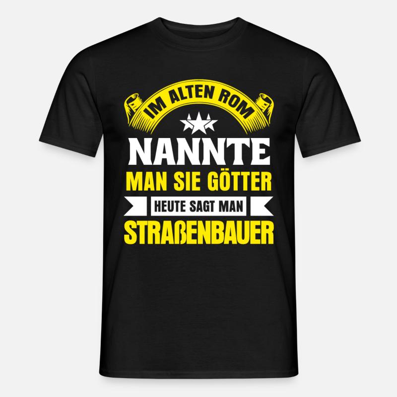 Straßenbauer Straßenbau Gott - Männer T-Shirt - Schwarz