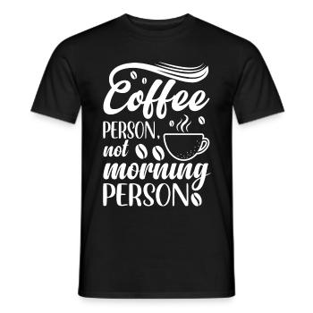 Coffee person not morning Person - Men's T-Shirt - black - Front - AI Model Male 178 light (178cm)