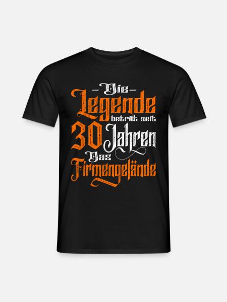 Legende betritt 30 Jahren Gelände - Firmenjubiläum - Männer T-Shirt - Schwarz