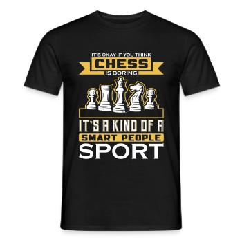 IT S OKAY IF YOU THINK CHESS IS BORING - Men's T-Shirt - black - Front - AI Model Male 178 light (178cm)