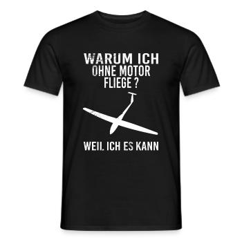 Warum ich ohne Motor fliege - Männer T-Shirt - Schwarz - Vorne - AI Model Male 178 light (178cm)