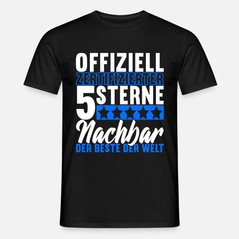 Nachbar Nachbarschaft Nachbarn - Männer T-Shirt - Schwarz