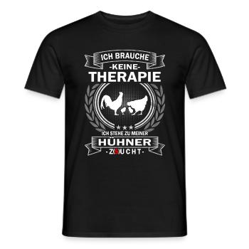Ich brauche keine Therapie Hühner Bäuerin - Männer T-Shirt - Schwarz - Vorne - AI Model Male 178 light (178cm)