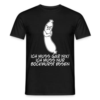 Bockwurst Ich muss gar nix Bratwurst - Männer T-Shirt - Schwarz - Vorne - AI Model Male 178 light (178cm)