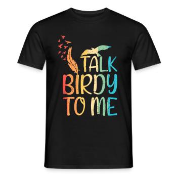 Talk Birdy To Me Bird Owner Cadeau - T-shirt homme - noir - Devant - AI Model Male 178 light (178cm)