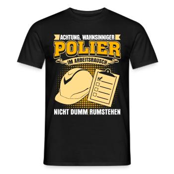 Polier Baustellenleiter Bauleiter - Männer T-Shirt - Schwarz - Vorne - AI Model Male 178 light (178cm)