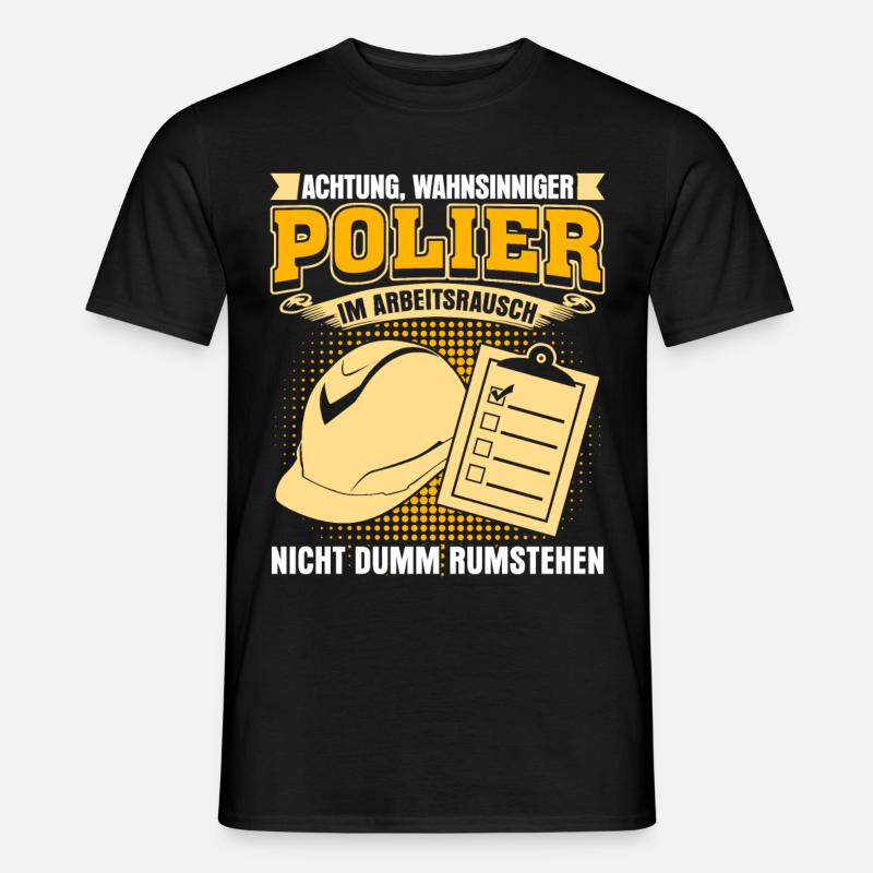 Polier Baustellenleiter Bauleiter - Männer T-Shirt - Schwarz