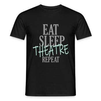 Eat Sleep Theatre Repeat - Männer T-Shirt - Schwarz - Vorne - AI Model Male 178 light (178cm)