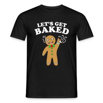 Let's Get Baked Gingerbread Weed Fun Stoner - Männer T-Shirt - Schwarz - Vorne - AI Model Male 178 light (178cm)