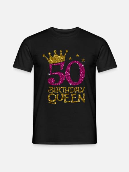 50 Birthday Queen Bday - Männer T-Shirt - Schwarz