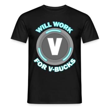 Will work for v bucks Amusants Gamer - T-shirt homme - noir - Devant - AI Model Male 178 light (178cm)