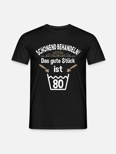 80. Geburtstag 80 Jahre Schonend Behandeln 80 - Männer T-Shirt - Schwarz