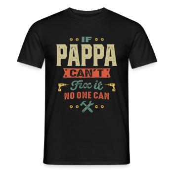 Mens If Pappa Can't Fix It Papa Gift - Men's T-Shirt - black - Front - AI Model Male 178 light (178cm)