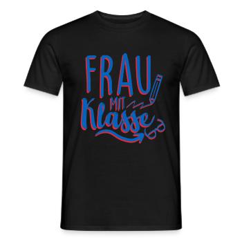 Frau mit Klasse Lustiger Lehrerin Spruch - Männer T-Shirt - Schwarz - Vorne - AI Model Male 178 light (178cm)