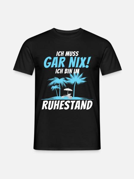 Ich bin im Ruhestand Rentner Rente Pensionär - Männer T-Shirt - Schwarz