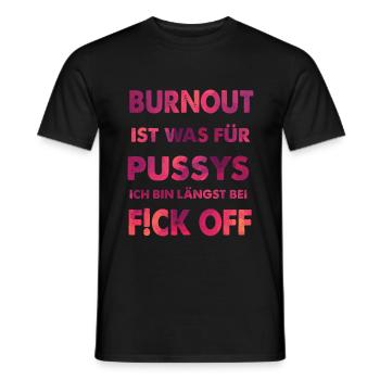 Arbeitskleidung Burnout Funny Shirt - Männer T-Shirt - Schwarz - Vorne - AI Model Male 178 light (178cm)
