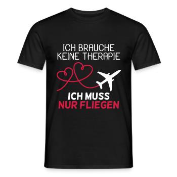 Pilot Therapie Spruch Flugzeug Geschenk - Männer T-Shirt - Schwarz - Vorne - AI Model Male 178 light (178cm)