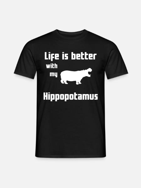 Life Is Better With My Hippopotamus - Männer T-Shirt - Schwarz