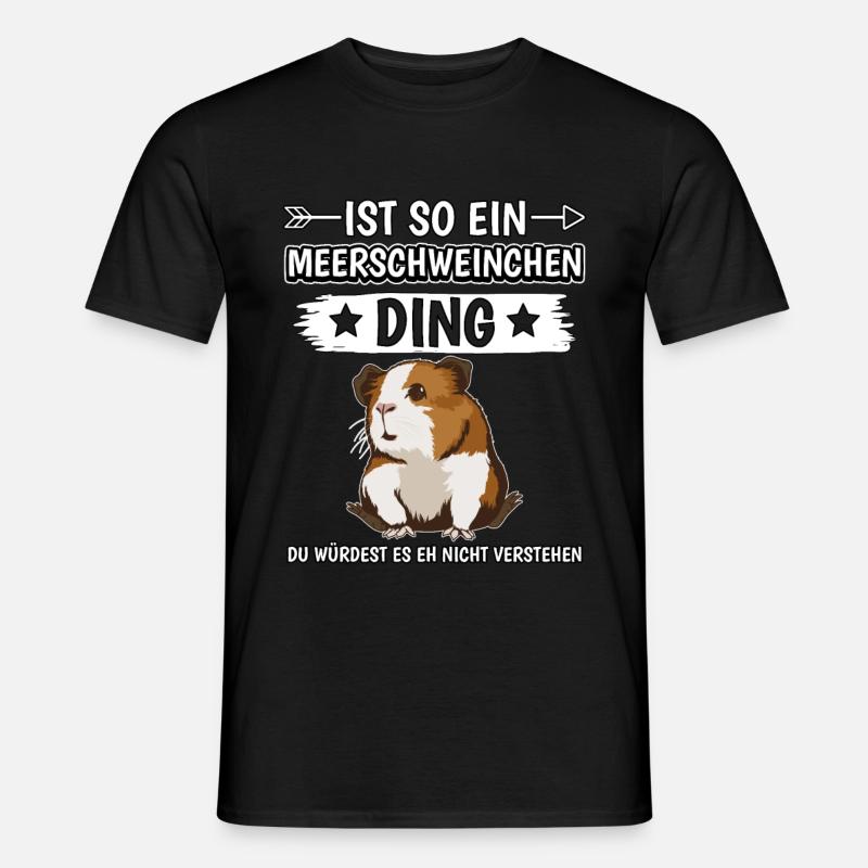 Ist so ein Meerschweinchen Ding - Männer T-Shirt - Schwarz