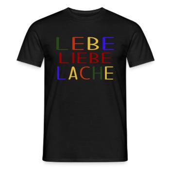 Lebe Liebe Lache - Männer T-Shirt - Schwarz - Vorne - AI Model Male 178 light (178cm)