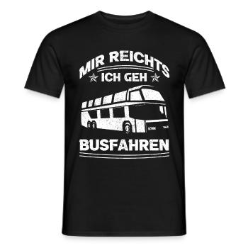 MIR REICHTS ICH GEH BUSFAHREN Autobusfahrer Bus - Männer T-Shirt - Schwarz - Vorne - AI Model Male 178 light (178cm)