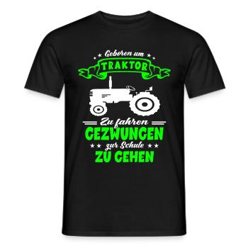 Geboren Um Traktor Zu Fahren Einschulung Landwirt - Männer T-Shirt - Schwarz - Vorne - AI Model Male 178 light (178cm)