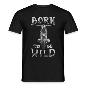 Born to Be Wild Biker Motorcycle Motorcyclist - Men's T-Shirt - black - Front - AI Model Male 178 light (178cm)
