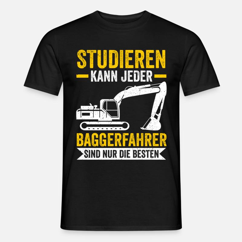 Studieren kann jeder Baggerfahrer Baggern Bagger - Männer T-Shirt - Schwarz