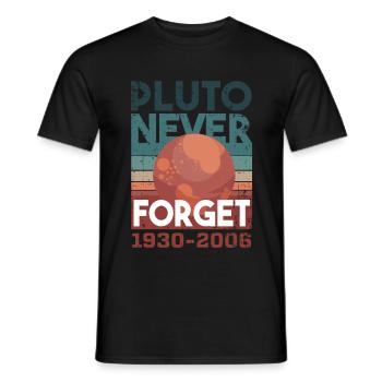 Astronomy Solar System Pluto Never Forget - Men's T-Shirt - black - Front - AI Model Male 178 light (178cm)