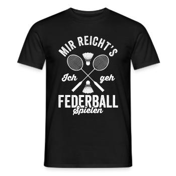 Mir Reicht's Ich geh Federball spielen - Badminton - Männer T-Shirt - Schwarz - Vorne - AI Model Male 178 light (178cm)