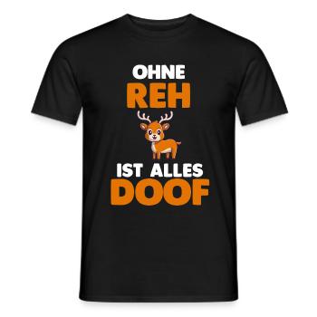 Ohne Reh ist alles doof - Männer T-Shirt - Schwarz - Vorne - AI Model Male 178 light (178cm)