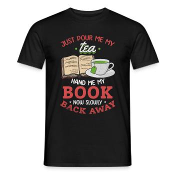 Just pour me my tea Give me my book - Men's T-Shirt - black - Front - AI Model Male 178 light (178cm)